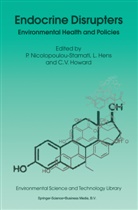 Vyvyan C Howard, Lu Hens, Luc Hens, Vyvyan C. Howard, Polyxeni Nicolopoulou-Stamati - Endocrine Disrupters