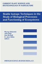 J. Gibbs, A. McNeill, A McNeill et al, J. S. Pate, J.S. Pate, S Pate... - Stable Isotope Techniques in the Study of Biological Processes and Functioning of Ecosystems