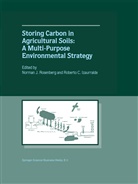 C Izaurralde, C Izaurralde, Roberto C. Izaurralde, Norma J Rosenberg, Norman J Rosenberg, Norman J. Rosenberg - Storing Carbon in Agricultural Soils
