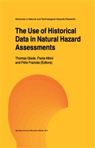 Paol Albini, Paola Albini, Félix Francés, Thomas Glade - The Use of Historical Data in Natural Hazard Assessments