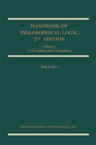 D. M. Gabbay, Dov M. Gabbay, Guenthner, Guenthner, F. Guenthner, Franz Guenthner... - Handbook of Philosophical Logic. Vol.3