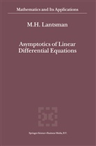 M H Lantsman, M. H. Lantsman, M.H. Lantsman - Asymptotics of Linear Differential Equations
