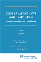 Rama V. Ramachandran, Ryuz Sato, Ryuzo Sato, V Ramachandran, V Ramachandran - Conservation Laws and Symmetry: Applications to Economics and Finance