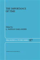 N Oaklander, L N Oaklander, L. N. Oaklander, L.N. Oaklander - The Importance of Time