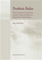 I. Ploeg, I. van der Ploeg, Irma van der Ploeg, I van der Ploeg, I. van der Ploeg - Prosthetic Bodies