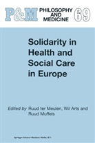 W. Arts, Wil Arts, Will Arts, R. ter Meulen, Ruud ter Meulen, Muffels... - Solidarity in Health and Social Care in Europe