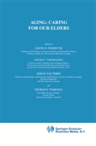 Davi C Thomasma, David C Thomasma, S. Gauthier, Serge Gauthier, S Gauthier et al, David C. Thomasma... - Aging: Caring for Our Elders