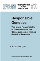 A Nordgren, A. Nordgren - Responsible Genetics