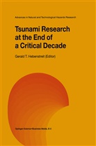 Gerald T. Hebenstreit, Geral T Hebenstreit, Gerald T Hebenstreit - Tsunami Research at the End of a Critical Decade