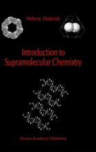 Helena Dodziuk - Introduction to Supramolecular Chemistry
