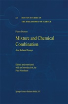 Pierre Duhem, Paul Needham - Mixture and Chemical Combination