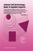 Yoshinori Katakura, Sanetaka Shirahata, Kiichir Teruya, Kiichiro Teruya - Animal Cell Technology: Basic & Applied Aspects