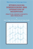 Asante-Duah, K Asante-Duah, K. Asante-Duah, I Nagy, I V Nagy, I. V. Nagy... - Hydrological Dimensioning and Operation of Reservoirs