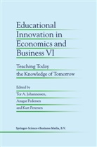 Tor A. Johannessen, Ansga Pedersen, Ansgar Pedersen, Kurt Petersen - Educational Innovation in Economics and Business VI
