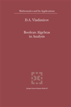 D A Vladimirov, D. A. Vladimirov, D.A. Vladimirov - Boolean Algebras in Analysis