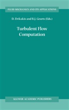 Drikakis, D Drikakis, D. Drikakis, Dimitris Drikakis, Geurts, Geurts... - Turbulent Flow Computation