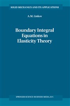 A M Linkov, A. M. Linkov, A.M. Linkov - Boundary Integral Equations in Elasticity Theory