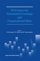 H. Bestougeff, Hélène Bestougeff, J. E. Dubois, J. -E. Dubois, J.E. Dubois, J.-E. Dubois... - Heterogeneous Information Exchange and Organizational Hubs
