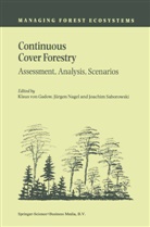 Klaus von Gadow, Jürge Nagel, Jürgen Nagel, Joachim Saborowski, Klaus von Gadow - Continuous Cover Forestry