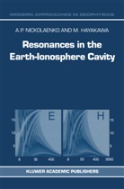 M Hayakawa, M. Hayakawa, A Nickolaenko, A P Nickolaenko, A. P. Nickolaenko, A.P. Nickolaenko... - Resonances in the Earth-Ionosphere Cavity