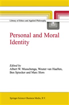 A. W. Haaften, A. W. van Haaften, A.W. van Haaften, Wouter van Haaften, A. W. Musschenga, A.W. Musschenga... - Personal and Moral Identity