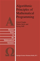 Ulric Faigle, Ulrich Faigle, Kern, W Kern, W. Kern, Walter Kern... - Algorithmic Principles of Mathematical Programming