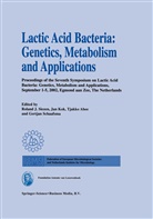 T. Abee, Tjakko Abee, Tjakko Abee et al, J. Kok, Ja Kok, Jan Kok... - Lactic Acid Bacteria: Genetics, Metabolism and Applications