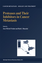 J- Foidart, Jean-Michel Foidart, J-M Foidart, J-M. Foidart, J Muschel, J Muschel... - Proteases and Their Inhibitors in Cancer Metastasis