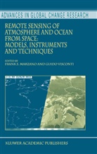 Frank S. Marzano, Fran S Marzano, Frank S Marzano, Visconti, Visconti, Guido Visconti - Remote Sensing of Atmosphere and Ocean from Space: Models, Instruments and Techniques