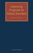 M. M. Avram, M.M. Avram, Morrell Michael Avram, M Avram, M M Avram - Improving Prognosis for Kidney Disorders