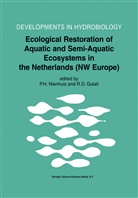 D Gulati, D Gulati, R. D. Gulati, Ramesh D. Gulati, H Nienhuis, P H Nienhuis... - Ecological Restoration of Aquatic and Semi-Aquatic Ecosystems in the Netherlands (NW Europe)