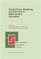 K. P Gravemeijer, K.P Gravemeijer, Koeno Gravemeijer, H J van Oers et al, Lehrer, R Lehrer... - Symbolizing, Modeling and Tool Use in Mathematics Education