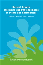 M V Kalevitch, M. V. Kalevitch, M.V. Kalevitch, Maria V. Kalevitch, Kefeli, V Kefeli... - Natural Growth Inhibitors and Phytohormones in Plants and Environment