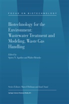 Spiro Agathos, Spiros Agathos, Spiros N. Agathos, Reineke, Reineke, W. Reineke... - Biotechnology for the Environment: Wastewater Treatment and Modeling, Waste Gas Handling