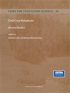 Helmu Lieth, Helmut Lieth, Mochtchenko, Mochtchenko, Marina Mochtchenko - Cash Crop Halophytes: Recent Studies