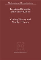 Hiramatsu, T Hiramatsu, T. Hiramatsu, Günter Köhler, Toyokazu Hiramatsu, Günter Köhler - Coding Theory and Number Theory