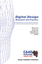 Mao-Lin Chiu, Tay-Sheng Jeng, Jin-Yeu Tsou, Jin-Yeu Tsou, Thomas Kvan, Thomas Kvan et al... - Digital Design: Research and Practice