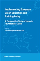 Ertl, Ertl, H. Ertl, Hubert Ertl, Phillips, D Phillips... - Implementing European Union Education and Training Policy