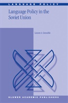 L A Grenoble, L. A. Grenoble, L.A. Grenoble, Lenore A. Grenoble, Lenore A. - Language Policy in the Soviet Union