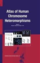 E Wyandt, H E Wyandt, S Tonk, S Tonk, V. S. Tonk, V.S. Tonk... - Atlas of Human Chromosome Heteromorphisms