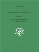 Elgene E. O. Box, Elgene E O Box, Jirí Kolbek, Srutek, M Srutek, M. Srutek... - Forest Vegetation of Northeast Asia