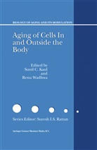Kaul, S Kaul, S. Kaul, Sunil C. Kaul, Renu Wadhwa, Wadwha... - Aging of Cells in and Outside the Body