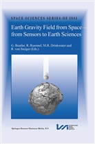 G. Beutler, M. R. Drinkwater, M.R. Drinkwater, R Drinkwater, M R Drinkwater, R. Rummel... - Earth Gravity Field from Space - from Sensors to Earth Sciences