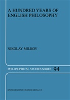 N Milkov, N. Milkov - A Hundred Years of English Philosophy
