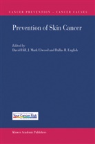 J. Mark Elwood, Dallas R. English, David Hill, J Mark Elwood, Dalla R English, Dallas R English - Prevention of Skin Cancer