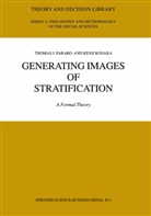 Thomas Fararo, Thomas J Fararo, Thomas J. Fararo, Kenji Kosaka - Generating Images of Stratification