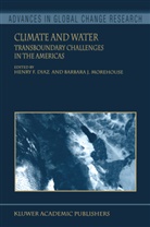 Henry F. Diaz, Henr F Diaz, Henry F Diaz, J Morehouse, J Morehouse, B. J. Morehouse... - Climate and Water