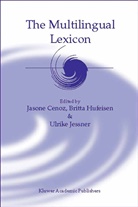 Jasone Cenoz, Britt Hufeisen, Britta Hufeisen, U Jessner, U. Jessner, Ulrike Jessner - The Multilingual Lexicon