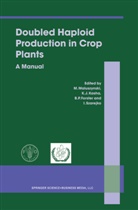 Forster et al, B. P. Forster, B.P. Forster, Kash, K. J. Kasha, K.J. Kasha... - Doubled Haploid Production in Crop Plants
