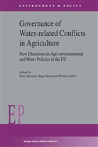 F. M. Brouwer, F.M. Brouwer, Floor Brouwer, Heinz, I Heinz, I. Heinz... - Governance of Water-Related Conflicts in Agriculture